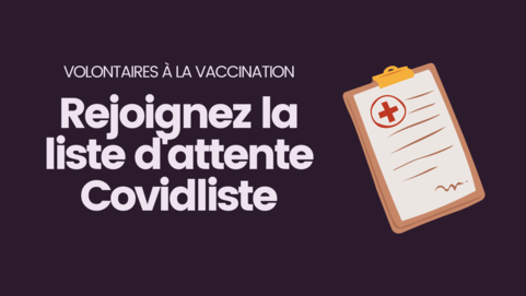 Image "Rejoignez la liste d'attente Covidliste" - Agrandir l'image, .PNG 35Ko (fenêtre modale)